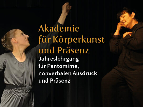 Titelbild zu Akademie für Körperkunst und Präsenz: Jahreslehrgang für Pantomime, nonverbalen Ausdruck und Präsenz